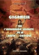 Gilgamesh ou l'inénarrable légèreté de la 