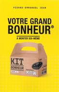 Votre grand bonheur