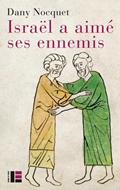 Israel a aimé ses ennemis