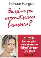 Qu'est-ce qui pourrait sauver l'amour ?