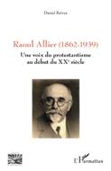Raoul Allier 1862-1939