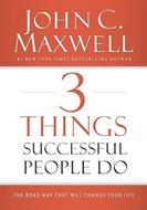 3 Things Successful People Do