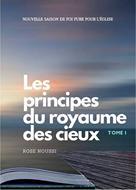 Les principes du royaume des cieux
