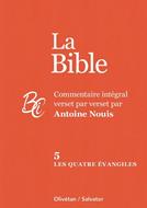 Les quatre Evangiles- Commentaire intégral