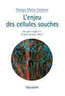 L'enjeu des cellules souches