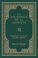 La splendeur de la sainteté