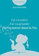 J'ai vu naitre, j'ai vu grandir, j'ai vu entrer dans la vie
