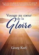 Voyage au coeur de la gloire