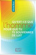 Qu'est-ce que l'homme, pour que tu te souviennes de lui ?