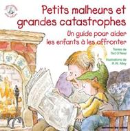 Petits malheurs et grandes catastrophes