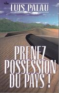 Prenez possession du pays !