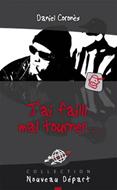 J'ai failli mal tourner...