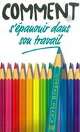 Comment s'épanouir dans son travail