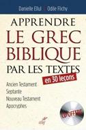 Apprendre le grec biblique par les textes