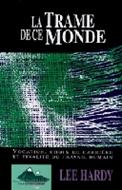 La trame de ce monde