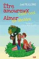 Etre amoureux c'est cool, aimer ça déchire