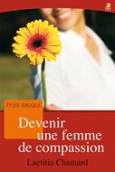 Devenir une femme de compassion