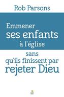 Emmener ses enfants à l'église sans qu'ils finissent par rejeter Dieu