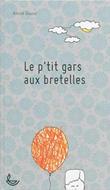 Le p'tit gars aux bretelles