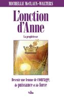 L'onction d'Anne - la prophétesse
