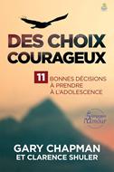Des choix courageux