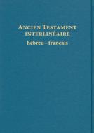 Ancien Testament interlinéaire Hébreu-Français