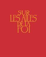 Sur les ailes de la foi sans musique