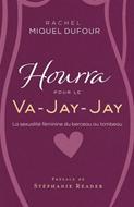 Hourra pour le Va-Jay-Jay