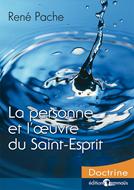 La personne et l'oeuvre du Saint-Esprit