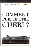Comment puis-je être guéri?