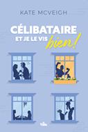 Célibataire... et je le vis bien !