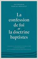 La confession de foi et la doctrine baptistes