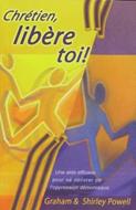 Chrétien, libère toi !