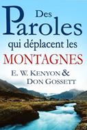 Des paroles qui déplacent les montagnes