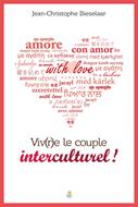 Viv(r)e le couple interculturel !