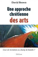 Une approche chrétienne des arts