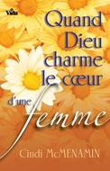 Quand Dieu charme le coeur d'une femme