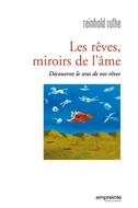 Les rêves, miroirs de l'âme