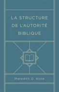 La structure de l'autorité biblique