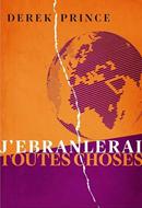 J'ébranlerai toutes choses