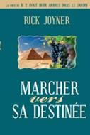 Marcher vers sa destinée