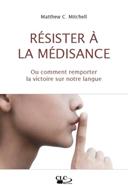 Résister à la médisance
