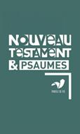 Nouveau Testament et Psaumes
