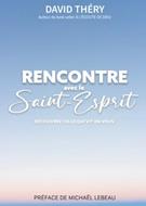 Rencontre avec le Saint Esprit