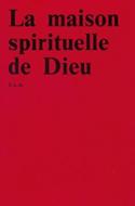 La maison spirituelle