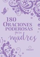 180 Oraciones Poderosas para Madres (Imitación Piel)