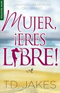 Mujer eres libre (Rústica) [Bolsilibro]
