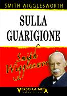 Smith Wigglesworth sulla guarigione (Brossura)