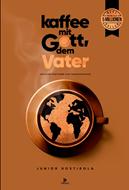 Kaffee mit Gott, dem Vater Band 5 (Brossura)
