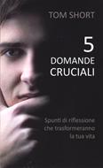 5 (cinque) domande cruciali (Brossura)